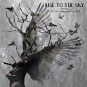 Rise to the Sky - Darkness Arrives