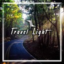 Travel Light - Merry Go Round