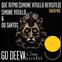 Simone Vitullo Do Santos - Que Ritmo Simone Vitullo Revisited Radio Mix