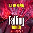 DJ Joe Paisley - Falling Radio Edit