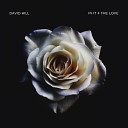 David Hill - In It 4 the Love