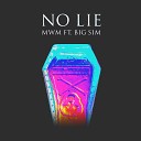 mwm feat Big Sim - No Lie feat Big Sim