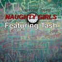Raymond Theard feat Tash - Naughty Girls