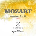Metamorphose String Orchestra Pavel… - Symphony No 40 in G Minor K 550 III Menuetto Allegretto Trio…