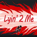 RichaadEB - Lyin 2 Me