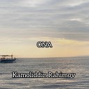 Kamoliddin Rahimov - Ona
