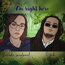 D jah feat brenda sandoval - I m Right Here