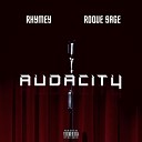 Rhymey feat Roque Sage - Audacity feat Roque Sage