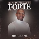 Danilo Mesquita feat Henrique Santos - Linda Brava e Forte