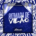 DJ IAGO ORIGINAL feat MC GW MC Almeida ZS DJ WG… - Ritmada De Vil o