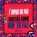 DJ David Mpc DJ Menor Mix feat MC Talib SILVA… - Impar Ou Par X Mostra Como Que Tu Faz