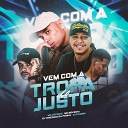 Mc Copinho Mc Bokinha DJ RAMOM feat DJ Vinicinho da… - Vem Com a Tropa do Justo
