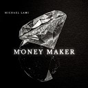 Michael Lami - Money Maker