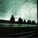 Mike Henderson The Bluebloods - My Country Sugar Mama