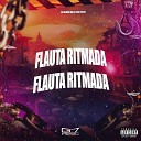 DJ MENOR DA VZ MC Lyc4n - Flauta Ritmada