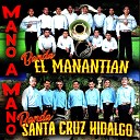 Banda El Manantial Banda Santa Cruz Hidalgo - Los Enanitos