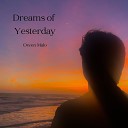 Owen Malo - Dreams of Yesterday