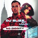 DJ Blizz Mari - No Diggity