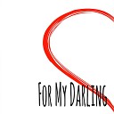 S One - For My Darling