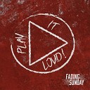 Fading Sunday - Fight for Your Life