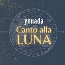Yonada - Canto alla Luna