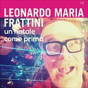 Leonardo Maria Frattini - Un Natale come prima