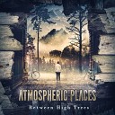 Atmospheric Places - Behind The Gates Vol 3