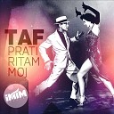 TAF - Prati ritam moj Radio edit