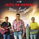 Max Santos - Ela show de bola