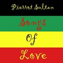 Pierrot Sultan - Reggae for Je T aime