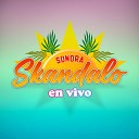 Sonora Skandalo - Yo Lo Comprendo En Vivo