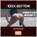 Rock Bottom - Poke It out in Clap It