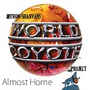 Myron Sharvan s World Coyote Project - Almost Home