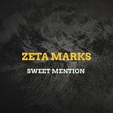 Zeta Marks - Tired Bend