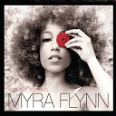 Myra Flynn - Broken Down Baby
