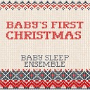 Baby Sleep Ensemble - Masters in This Hall Sleep Music at Christmas