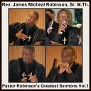Rev James Michael Robinson Sr M Th - You Must Talk Back to Satan Matt 16 13 24