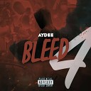 Aydee - Bleed 4