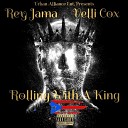 Rey Jama feat Velli Cox - Rolling with A King