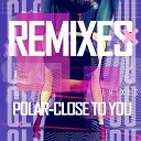 Polar - Close To You JackEL Remix