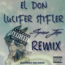 EL DON PLANTON Lucifer Stifler - Space Jam Lucifer Stifler Remix