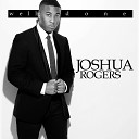 Joshua Rogers - Well Done