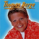 Thomas Berge - Ik Geloof In Een Wonder