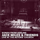 Jack Miles Friends - The Look Live at the Actors Church