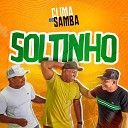 Clima do Samba - Soltinho