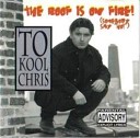 To Kool Chris - The Roof Is On Fire Euro Radi