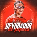 MC Digo STC DJ Biel Bolado - Devorador de Pepeca