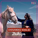 Zakiya - Chovandoz Khalid