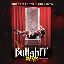 Giorgi F Greyko Fulo El Yeyo Nizze - Bullshit Remix