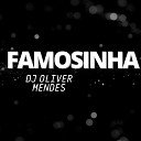 DJ Oliver Mendes feat MC Vitorioso - Famosinha